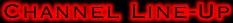 Channel Line-Up